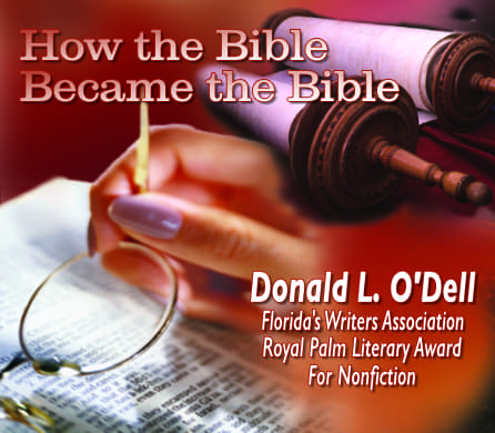 How the Bible became the Bible by Donald L. Odell